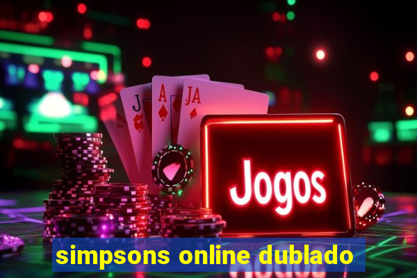 simpsons online dublado